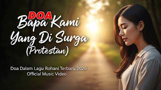 Download lagu Bapa Kami Yang Di Surga (Protestan) π Doa Bapa Kami Dalam Lagu Rohani Kristen Terbaru 2026 mp3 Download lagu Bapa Kami Yang Di Surga (Protestan) π Doa Bapa Kami Dalam Lagu Rohani Kristen Terbaru 2026 mp3