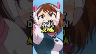 10 Saddest Deaths in My Hero Academia 💔 #myheroacademia #anime