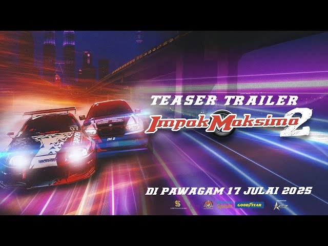 IMPAK MAKSIMA 2 - OFFICIAL TEASER TRAILER | DI PAWAGAM 17 JULAI 2025