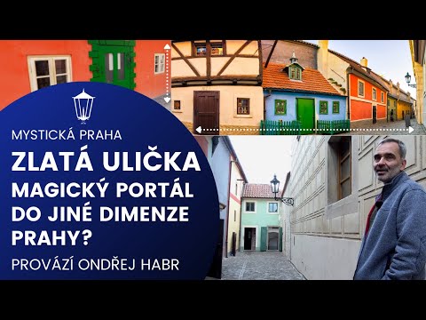 Zlatá ulička, portal mágico do jiné dimenze Prahy? | MYSTICKÁ PRAHA