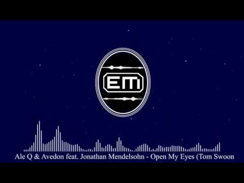 Ale Q & Avedon feat  Jonathan Mendelsohn   Open My Eyes tom Swoon