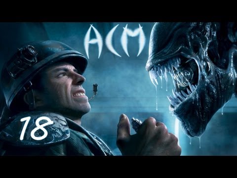 Aliens: Colonial Marines Campaign Part 18 (Walkthrough, Commentary)
