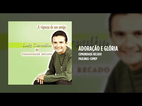 Glória (Comunidade Recado) - MÚSICA PARA MISSA