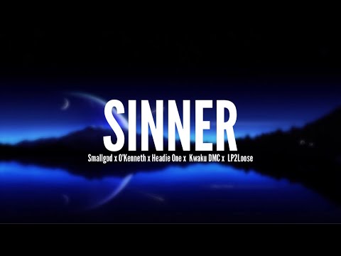 SmallGod x Headie One x O’Kenneth - Sinner [Lyric Video]