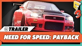 Need For Speed: Payback Gameplay Trailer - E3 2017: EA Play Press Conference