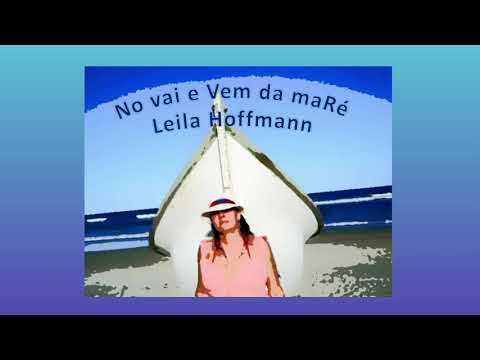 No Vai E Vem Da Maré - Leila Hoffmann