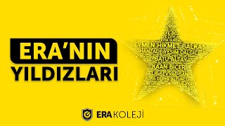ERA KOLEJİ - ERA'NIN PARLAYAN YILDIZLARI