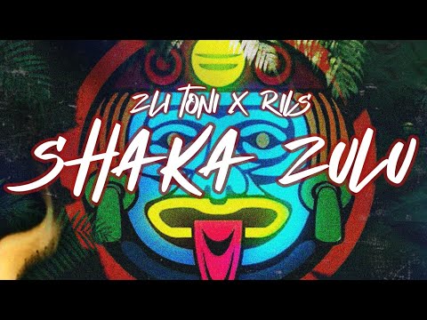 Zli Toni x rils - Shaka Zulu (Official Lyrics Video)