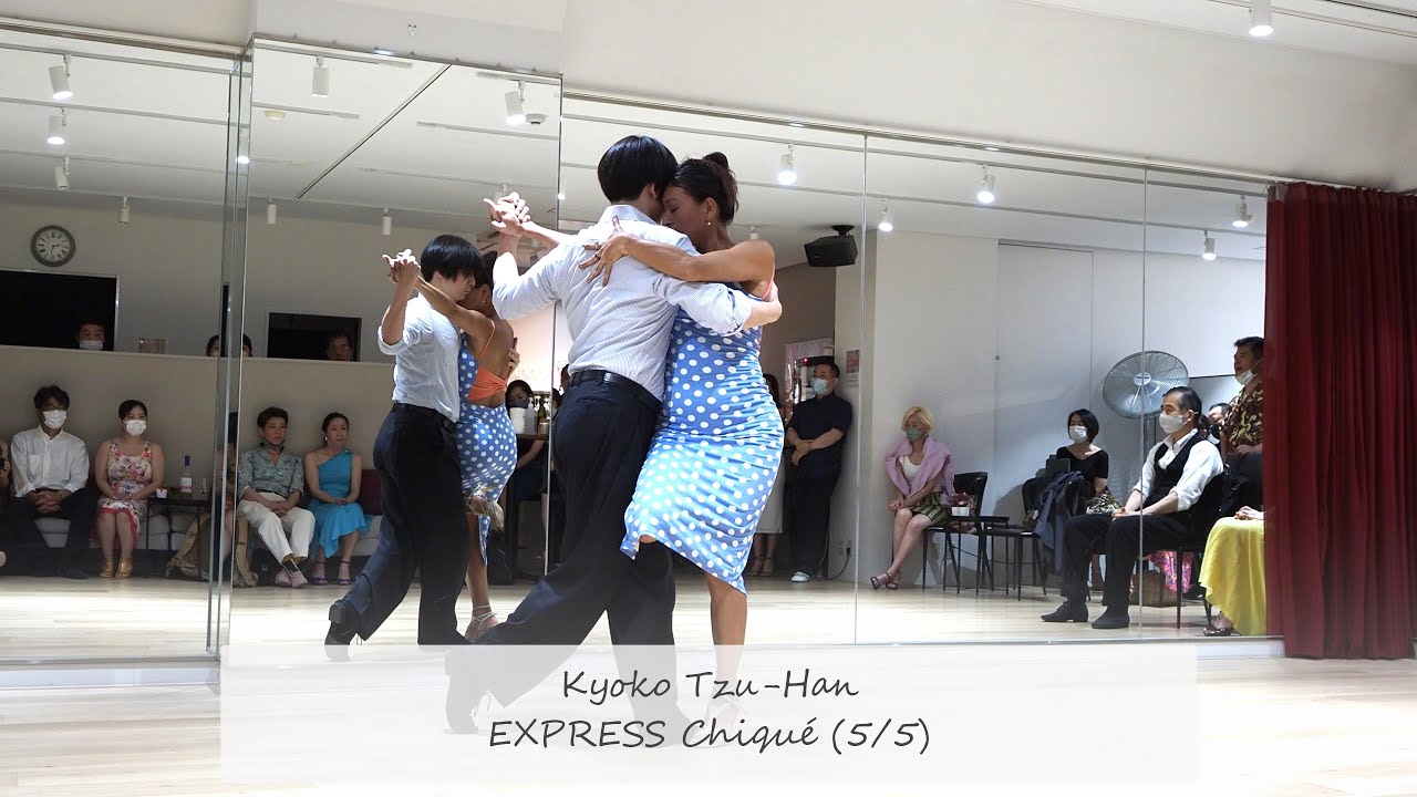 EXPRESS Chiqué with Tzu-Han & Kyoko - 5/5 | Farabute by Juan D'Arienzo #アルゼンチンタンゴ