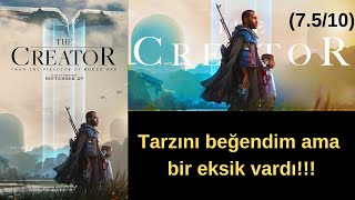 THE CREATOR (YARATICI) FİLMİ NASILDI?