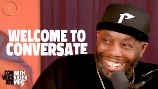 Welcome to Conversate with Killer Mike | Conversate with Killer Mike ep. 1