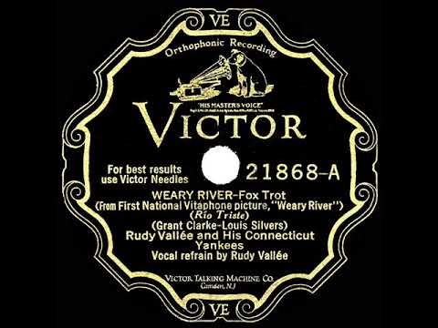 1929 HITS ARCHIVE: Weary River - Rudy Vallee