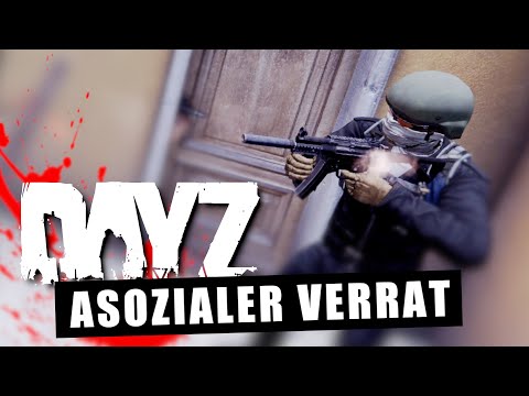 DayZ ASOZIAL - Hierfür gibt es KEINE Entschuldigung. 🔥