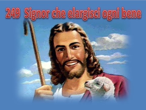 249  SIGNOR CHE ELARGISCI OGNI BENE - KARAOKE