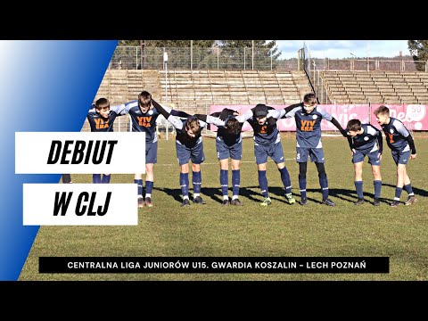 Premierowy mecz w Centralnej Lidze Juniorów U15. Gwardia Koszalin - Lech Poznań