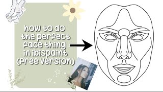 how to do the “Perfect Face” on ibisPaint X ( free version)