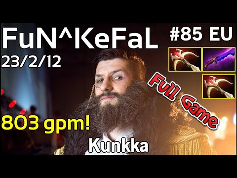 803 gpm! FuN^KeFaL  Kunkka - Dota 2 Full Game 7.18