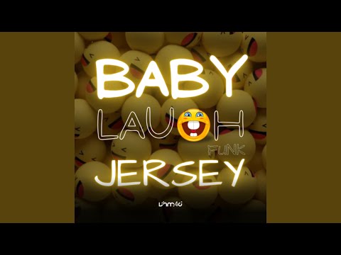 BABY LAUGH JERSEY FUNK