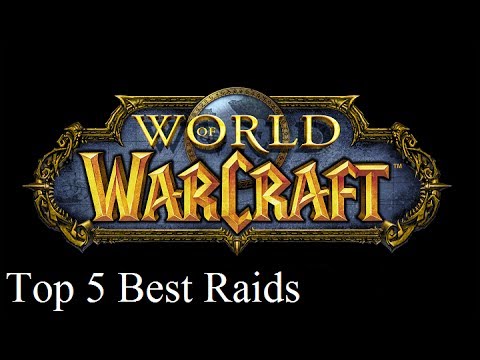 Top 5 Best Raids in World of Warcraft