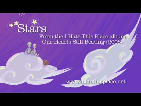 I Hate This Place - Stars