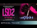 LSD 2 Trailer LSD 2 Official Trailer LSD 2 Movie Trailer LSD 2 Release Date LSD 2 Starcast