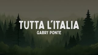 Gabry Ponte - Tutta l'Italia (Eurovision 2025) [Testo/Lyrics]