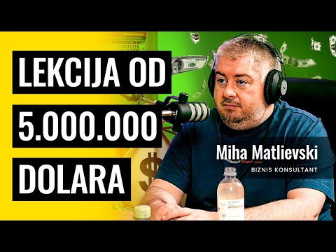 Dugovao sam $5.000.000 i naučio veliku životnu lekciju | Miha Matlievski | #Biznis Priče 24