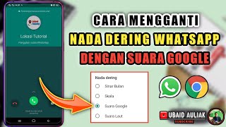 Download lagu Cara Mengganti Nada Dering Whatsapp Dengan Suara Google mp3