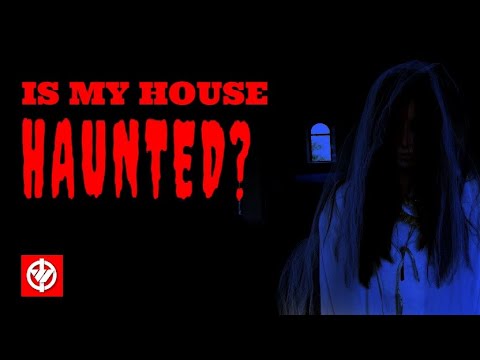 10 Signs Your House Is Haunted | OFW Insights World