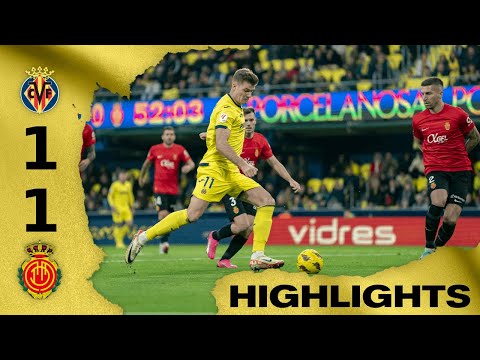 Highlights Villarreal CF 1-1 RCD Mallorca LALIGA
