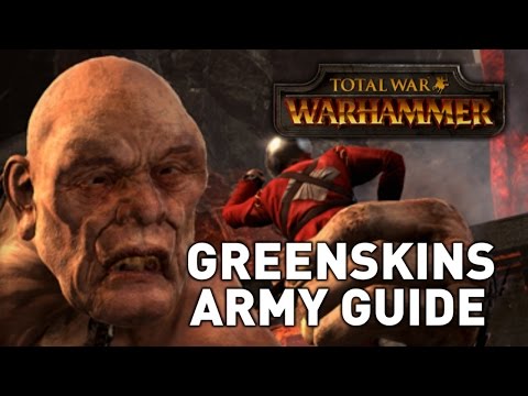 Total War: Warhammer || Greenskins Army Guide