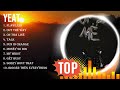 Y E A T Top 10 Best Songs Best Collection 2024 Popular Music