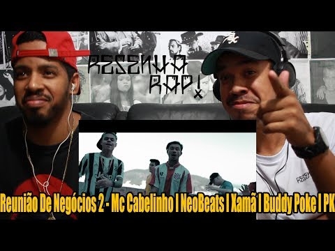 RESENHA RAP!Reunião De Negócios 2 - Mc Cabelinho l NeoBeats l Xamã l Buddy Poke l PK