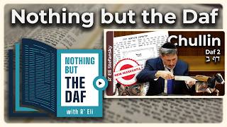 CHAZARAH - Chullin Daf 2 | "Nothing but the Daf" with R' Eli Stefansky