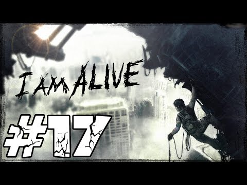 Zagrajmy w I Am Alive #17 - Epizod 19: Fajerwerki