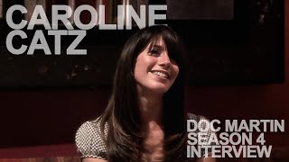 Caroline Catz - Louisa Glasson - Doc Martin season 4 interview 2009