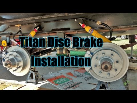 Titan Disc Brake Installation