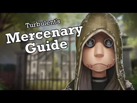 Identity V: A Comprehensive Mercenary Guide!