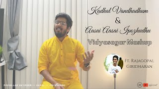 Download lagu Kadhal Vandhadhum & Aasai Aasai - Vidyasagar Mashup | Ag & Rajagopal Cover mp3 Download lagu Kadhal Vandhadhum & Aasai Aasai - Vidyasagar Mashup | Ag & Rajagopal Cover mp3