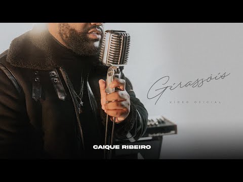 Caíque Ribeiro - Girassóis (Vídeoclipe Oficial)