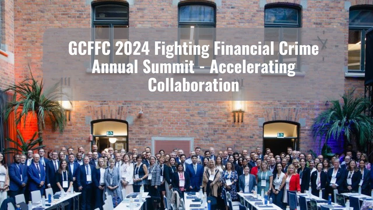 GCFFC 2024 Fighting Financial Crime Annual Summit - Accelerating Collaboration