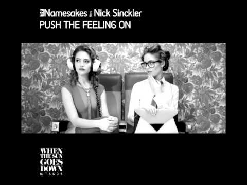 The Namesakes feat. Nick Sinckler - PUSH THE FEELING ON