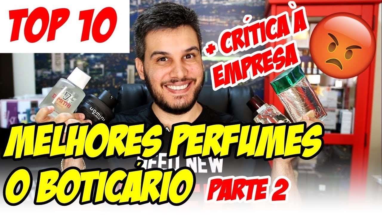 Perfumes O BOTICÁRIO que Valem a Pena + PUXÃO DE ORELHAS NA EMPRESA!