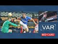 Craziest Red Cards given by VAR