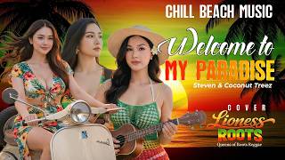 Download lagu Welcome to My Paradise | Reggae Cover|  Steven & Coconut Treez   |  Chill Beach Music mp3