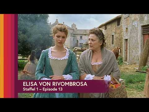 ⚜️ Elisa von Rivombrosa, Staffel 1 - Folge 13 |  👑 Zwischen Adel, Intrigen und Leidenschaft ❤️