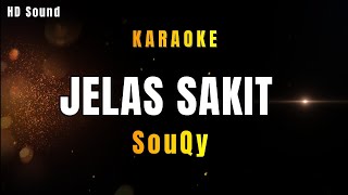 Download lagu JELAS SAKIT _SouQy (karaoke hd sound) mp3 Download lagu JELAS SAKIT _SouQy (karaoke hd sound) mp3