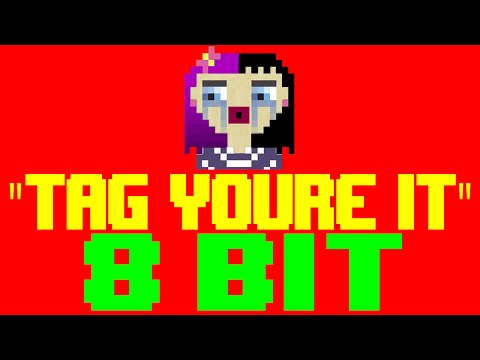 Tag, You're It [8 Bit Cover Tribute to Melanie Martinez] - 8 Bit Universe