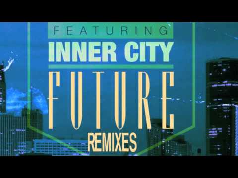 Kevin Saunderson Featuring Inner City - Future (C2 Edit)