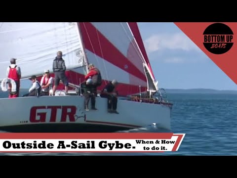 Outside A-Sail Gybe. When & How to do it.